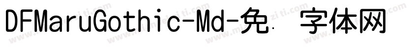 DFMaruGothic-Md字体转换