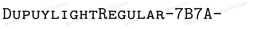 DupuylightRegular-7B7A字体转换