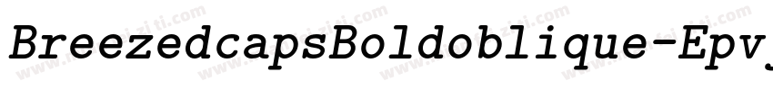 BreezedcapsBoldoblique-Epvj字体转换