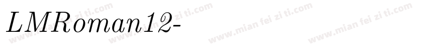LMRoman12字体转换