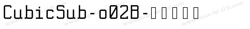 CubicSub-o02B字体转换