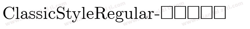 ClassicStyleRegular字体转换
