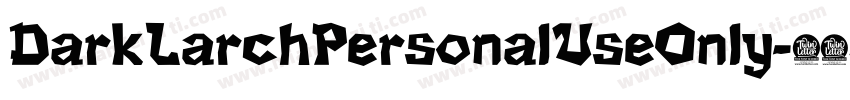 DarkLarchPersonalUseOnly-41JW字体转换