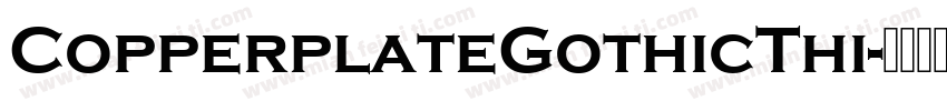 CopperplateGothicThi字体转换
