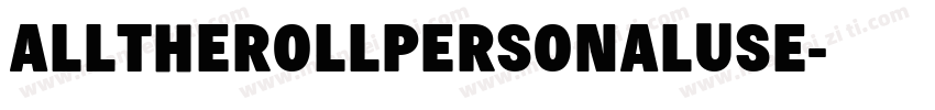 AllTheRollPersonalUse字体转换