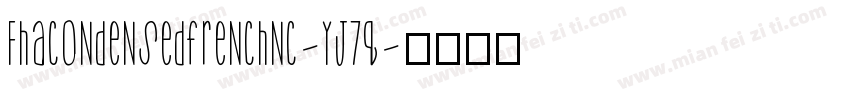Fhacondensedfrenchnc-YJ7q字体转换