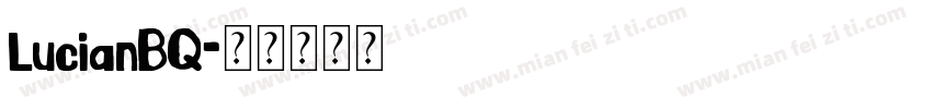 LucianBQ字体转换