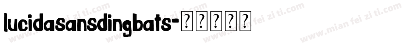 lucidasansdingbats字体转换