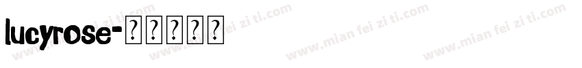 lucyrose字体转换