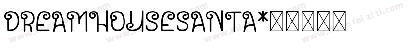 DreamHouseSanta字体转换