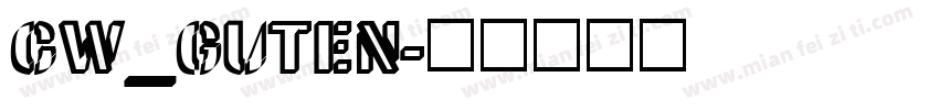 CW_GUTEN字体转换