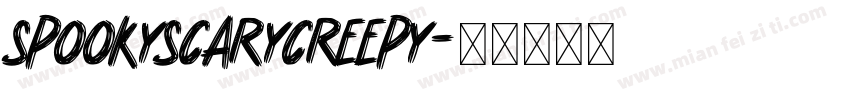 spookyscarycreepy字体转换