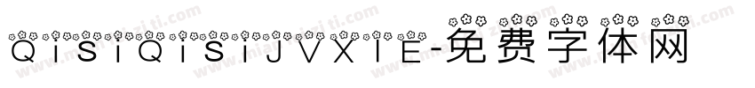 QisiQisiJVXIE字体转换