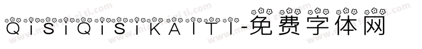 QisiQisiKAITI字体转换