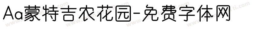 Aa蒙特吉农花园字体转换