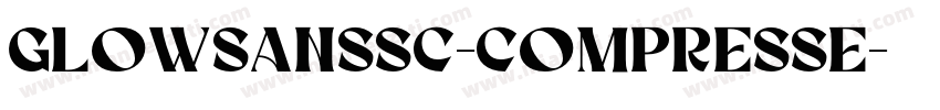 GlowSansSC-Compresse字体转换