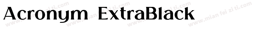 Acronym-ExtraBlack字体转换
