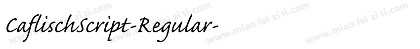 CaflischScript-Regular字体转换