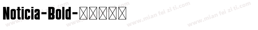 Noticia-Bold字体转换