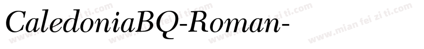 CaledoniaBQ-Roman字体转换