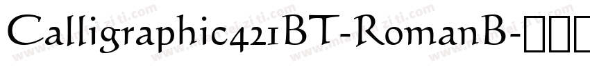 Calligraphic421BT-RomanB字体转换
