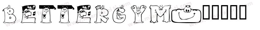 BETTERGYM字体转换