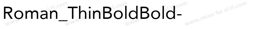 Roman_ThinBoldBold字体转换