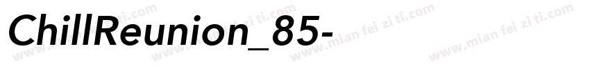 ChillReunion_85字体转换