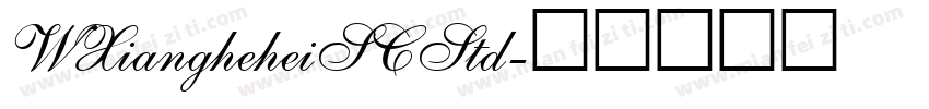 WXiangheheiSCStd字体转换 WXiangheheiSCStd字体转换