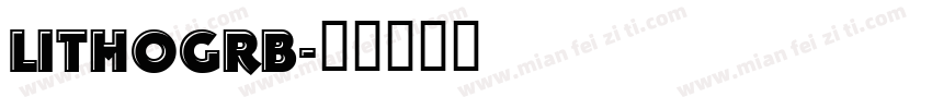 LITHOGRB字体转换