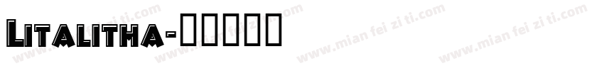 Litalitha字体转换