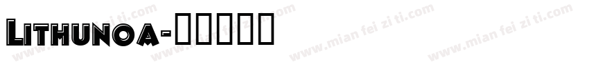 Lithunoa字体转换