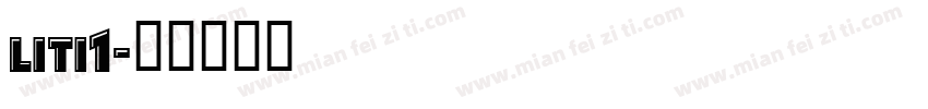 liti1字体转换