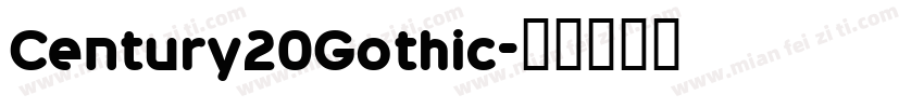 Century20Gothic字体转换