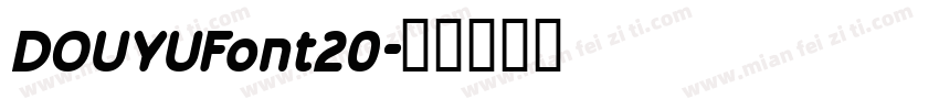 DOUYUFont20字体转换