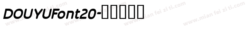 DOUYUFont20字体转换