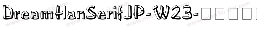 DreamHanSerifJP-W23字体转换