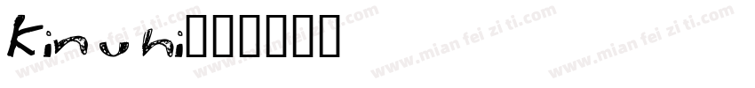 Kinuhi字体转换