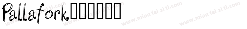 Pallafork字体转换