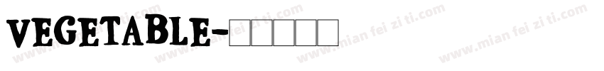 VEGETABLE字体转换