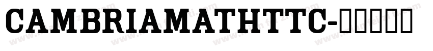 cambriamathttc字体转换