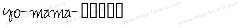yo-mama字体转换