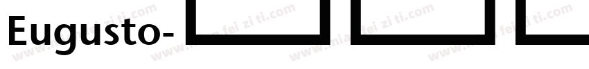 Eugusto字体转换