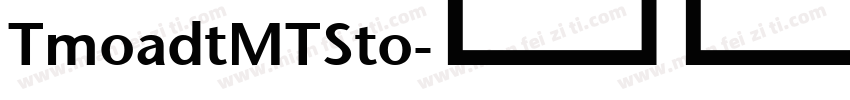 TmoadtMTSto字体转换