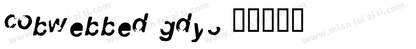Cobwebbed-gDY3字体转换