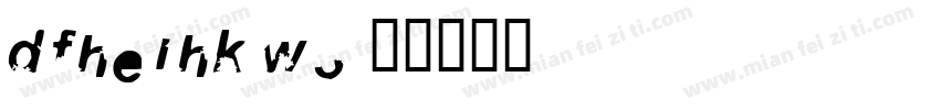 dfheihk-w3字体转换