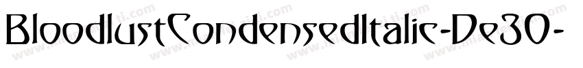 BloodlustCondensedItalic-De30字体转换
