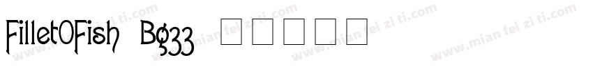 FilletOFish-Bg33字体转换