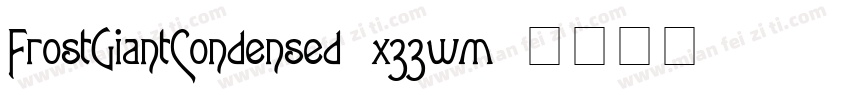 FrostGiantCondensed-x33wm字体转换