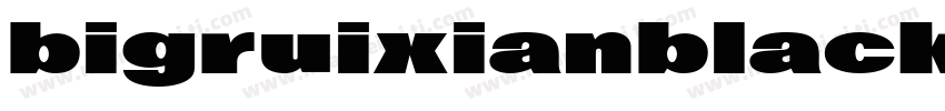 bigruixianblackgbv1字体转换